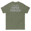 I've Got Superpowers - Unisex classic tee
